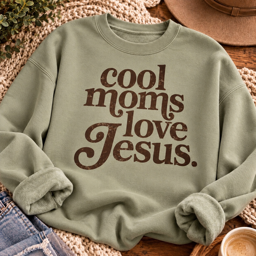 Cool moms love Jesus sweatshirt